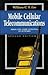 Mobile Cellular Telecommunications: Analog and Digital Systems