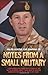 Notes from a Small Military by Chapman, Major-General Chip (2... by Major-General Chip Chapman