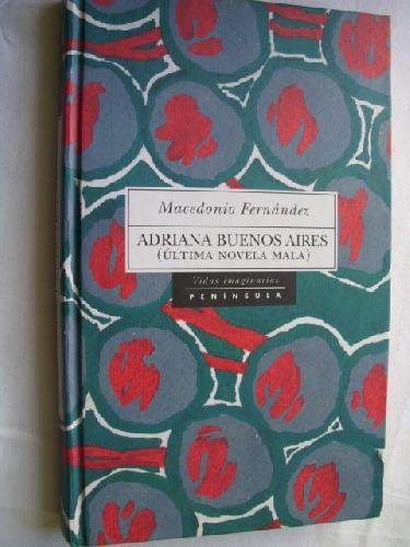 Adriana Buenos Aires: Última Novela Mala (Paperback)