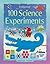[100 Science Experiments] [By: Georgina Andrews;Kate Knighton] [January, 2012]
