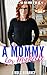 A Mommy for Michelle: A MDLG, Sapphic Romance Novella (The Crosslands)
