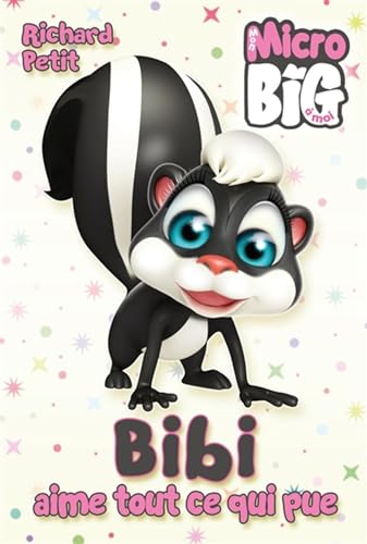 Bibi aime tout ce qui pue (Paperback)
