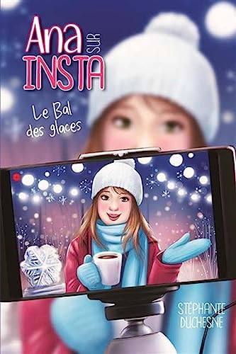Le bal des glaces (Ana sur Insta #2)