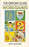 The Oxford Guide to Word Games The Oxford Guide to Word Games
