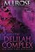 The Delilah Complex by M. J. Rose (2014-10-23)