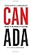 Canada: What It Is, What It Can Be (Rotman-UTP Publishing) by Roger Martin (2012-05-07)