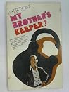 My Brother's Keeper?: A Famous American's Fight for a Deeper Walk with God (original title "Dr. Balaam's Talking Mule") My Brother's Keeper?: A Famous American's Fight for a Deeper Walk with God (original title "Dr. Balaam's Talking Mule")