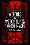 Witches and Witch Hunts Through the Ages Witches and Witch Hunts Through the Ages