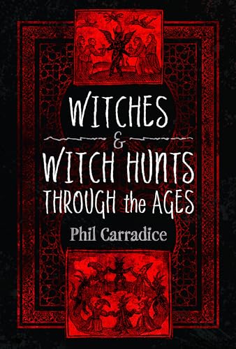 Witches and Witch Hunts Through the Ages (Hardcover)