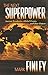 The Next Superpower: Ancient Prophecies, Global Events, and Your Future Hardcover – June 1, 2005