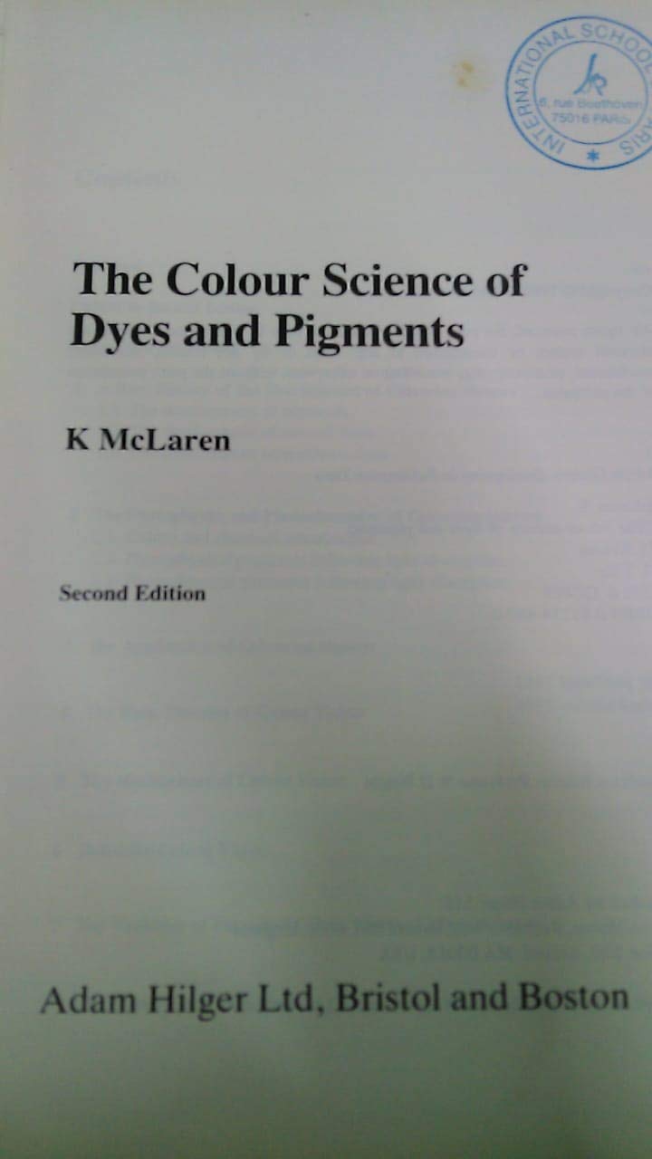 The Colour Science of Dyes and Pigments, (Hardcover)
