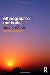 Ethnographic Methods by O'Reilly, Karen (2012) Paperback by Karen O'Reilly