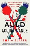 Auld Acquaintance by Sofia Slater