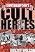 Southampton's Cult Heroes: Saints' 20 Greatest Icons by Jeremy Wilson (2006-10-19)