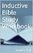 Inductive Bible Study Workbook
