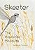 The Adventures of Skeeter: ...