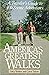 America's Greatest Walks: A Traveler's Guide To 100 Scenic Adventurers