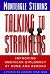 Talking to Strangers by Monteagle Stearns (1996-01-08)