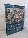 Ritual Sacrifice: A Concise History