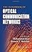 The Handbook of Optical Communication Networks (Electrical Engineering Handbook) (2003-04-14)