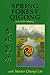 Spring Forest Qigong Level II for Healing by Chunyi Lin (2002-05-03)