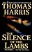 The Silence of the Lambs by Harris, Thomas published by St. Martin's Paperbacks (1991)
