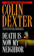 Death Is Now My Neighbor