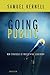 Going Public: New Strategies Of Presidential Leadership, 4th Edition by Kernell, Samuel (2006) Paperback