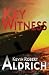Key Witness by Kevin Robert Aldrich
