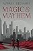 Magic and Mayhem