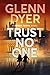 Trust No One by Glenn Dyer Trust No One by Glenn Dyer