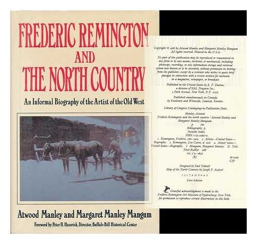 Frederic Remington and the North Country: An Informal Biography of the Artist of the Old West (Hardcover)