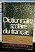 Dictionnaire Scolaire Du Francais (French Edition)