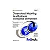 Dimensional Modeling: In a Business Intelligence Environment Dimensional Modeling: In a Business Intelligence Environment