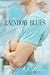 RAINBOW BLUES Jun-20-2014 Paperback