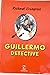Guillermo detective