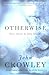 Otherwise: Three Novels by John Crowley by John Crowley (1-Mar-2002) Paperback