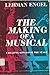 The Making of a Musical by Lehman Engel (1986-01-03)