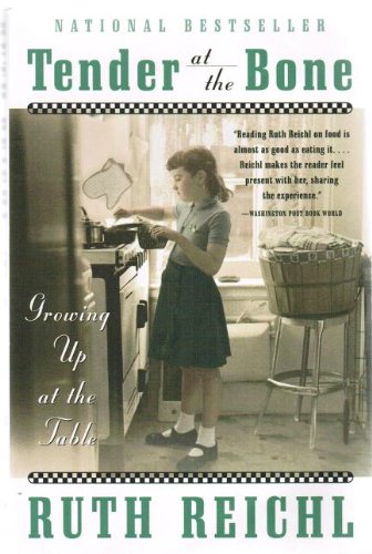 Tender at the Bone, Growning up at the Table--Uncorrected Proof