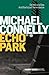Echo Park (Harry Bosch Series) by Michael Connelly(1905-07-06)