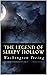 The Legend of Sleepy Hollow