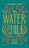 The Water Child: ...