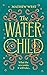 The Water Child by Mathew West