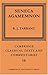 Seneca: Agamemnon (Cambridge Classical Texts and Commentaries) by Tarrant (2008-01-12)
