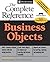 Business Objects: The Complete Reference (Osborne Complete Reference Series) 1st edition by Howson, Cindi (2003) Paperback