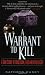 A Warrant to Kill: A True Story of Obsession, Lies and a Killer Cop by Kathryn Casey (1-Oct-2000) Mass Market Paperback
