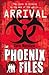 Arrival (The Phoenix Files) by Morphew, Chris 1st (first) Edition (2011)