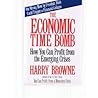 The Economic Time Bomb: How You Can Profit from the Emerging Crises The Economic Time Bomb: How You Can Profit from the Emerging Crises