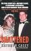 Shattered: The True Story of a Mother's Love, a Husband's Betrayal, and a Cold-Blooded Texas Murder