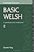 Basic Welsh: A Grammar and ...